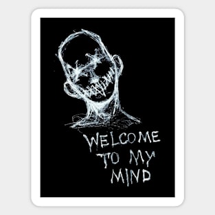 Welcome to my mind Magnet